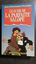 Le guide de la parfaite salope | Jean-Christophe Florentin | Bon état
