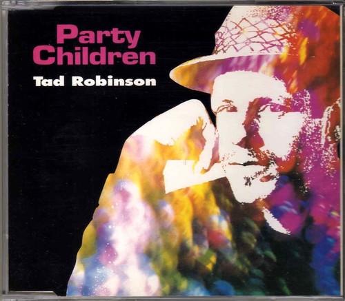 Tad robinson party children - robinson,