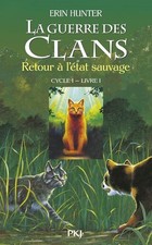 La guerre des Clans, cycle I -