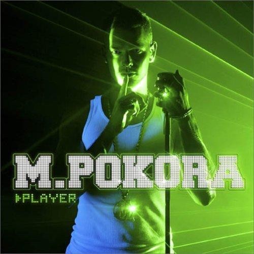 Pokora player - player, (2006)
