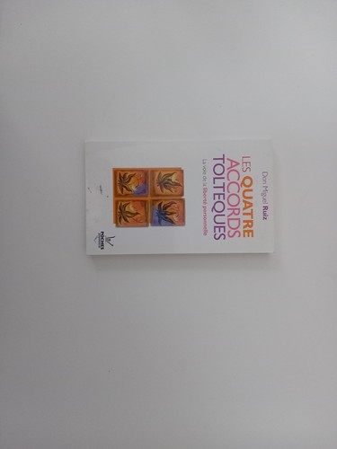 Les quatres accords tolteques - les,