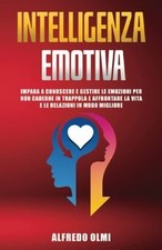 Intelligenza Emotiva: Impara a Conoscere e Gestire le... | Livre | état très bon