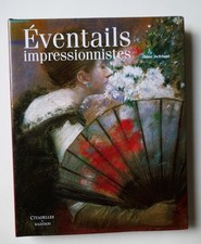 Eventails impressionnistes par Anne Sefrioui - Citadelles & Mazenod