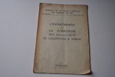 L'Entartrement et la Corrosion des Chaudieres de Locomotives a Vapeur  1943/6/9