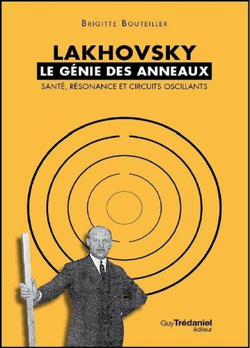 Lakhovsky génie des - -, le