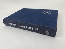 The Gull wing Register 1978 Charles Beyer Jr. Mercedes Gull wing Group 1st Print