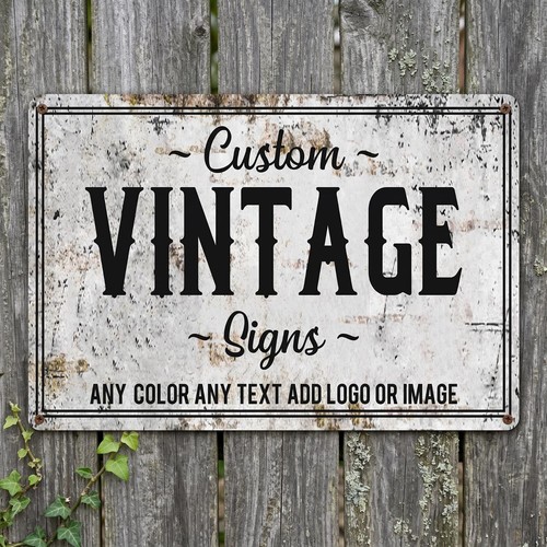 Custom vintage metal sign - custom,