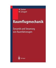 Raumflugmechanik: Dynamik und