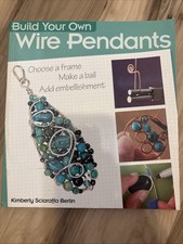 Build Your Own Wire Pendants -