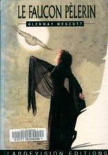 Le faucon pèlerin - Glenway