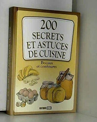 200 secrets astuces - 200, et