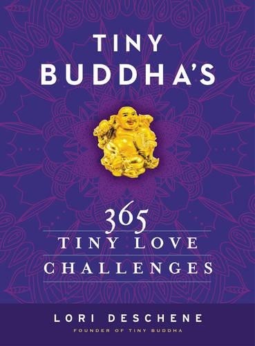 Lori deschene tiny buddha - deschene, buddha's