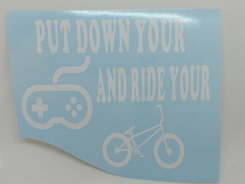 Bmx put down your - your, controller