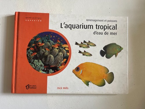 Mills aquarium tropical - mills,, l’aquarium