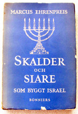 Marcus Ehrenpreis Chief rabbi of Stockholm “Skalder och siare som byggt Israel"