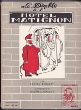 REBATET LE DIABLE A L'HOTEL MATIGNON Illustrations de Ralph Soupault