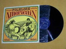 Vinyle 33 Tours : Folklore Américain refrains et ballades