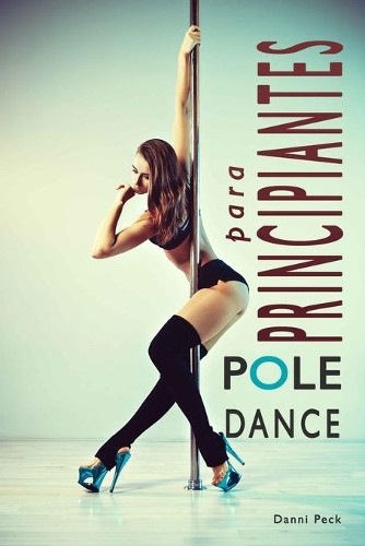 Danni peck pole - pole, dance
