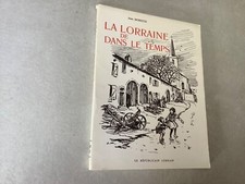 La Lorraine de dans le temps - J.Morette.