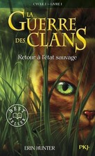 GUERRE CLANS T1 RETOUR A ETAT (WARRIORS (ERIN HUNTER)) By Erin L Hunter *VG+*