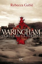 Waringham - tome 1 La roue de
