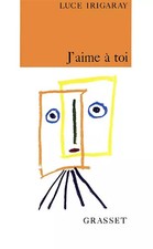 J'aime à toi : Esquisse d'une