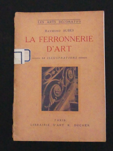Ferronnerie art du xiè - ferronnerie, d'art