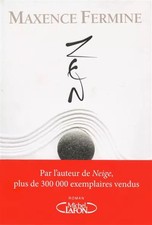 Zen, Maxence Fermine