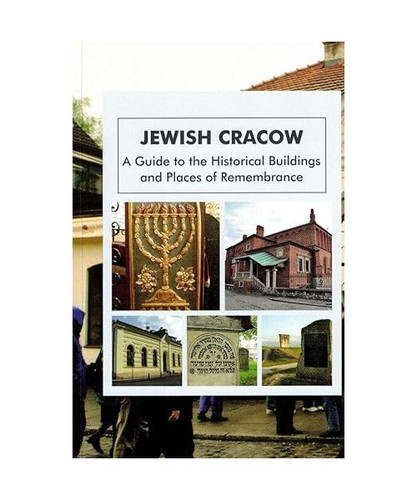 Jewish cracow guide to the - cracow:, a
