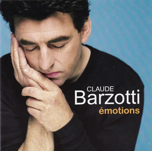 Claude barzotti émotions - barzotti,