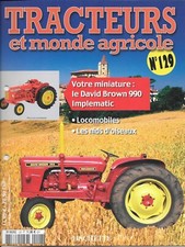 FASCICULE N° 129 Tracteurs et Monde agricole & LE DAVID BROWN 990 IMPLEMATIC