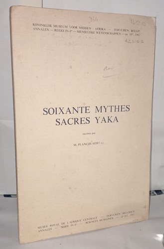 Soixante mythes sacrés - yaka, |