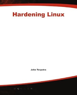 Hardening linux terpstra - hardening, linux,