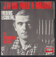 FREDERIC LECOULTRE J’AI UN POELE A MAZOUT… 45T SP 1971 VOGUE 1807