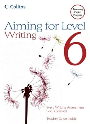Aiming for levels 6 - levels, writing