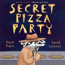 Adam Rubin Secret Pizza Party