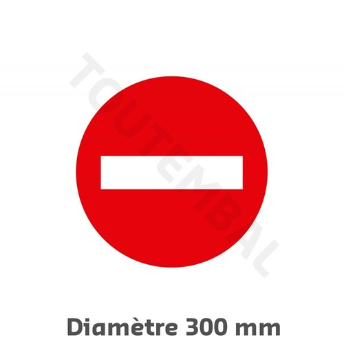 Panneau sens interdit en - sens,