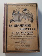 SOUCHE A-La Grammaire nouvelle et le Francais Certificat d'Etudes Primaires-1938