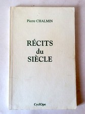 Pierre Chalmin * Récits du Siècle Algérie / Forêts d'Argonne / Oflag * 1995