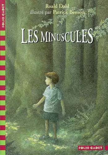 Les minuscules roald dahl - les,