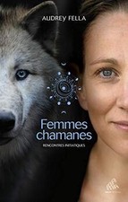 Femmes chamanes : rencontres