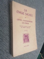 La Magie Sacrée Ou Livre D'abramelin Le Mage Ambelain 2e Edition