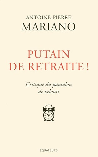 Putain retraite - de,