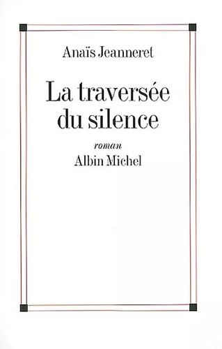 Traversée silence - traversée,