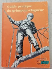 Guide pratique du grimpeur élagueur -   FREDERIC MATHIAS