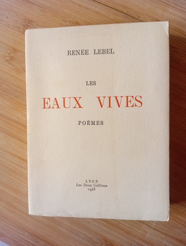 Les eaux vives renée lebel - eaux,