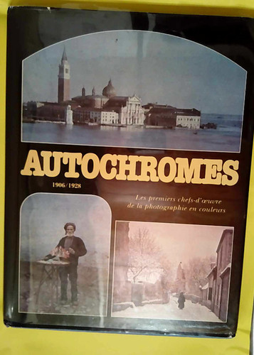 Autochromes 1906 1928