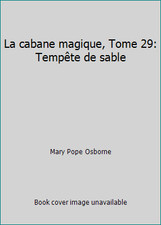 La cabane magique, Tome 29: Tempête de sable by Mary Pope Osborne