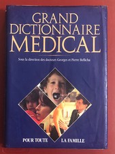 GRAND DICTIONNAIRE MEDICAL! 1987 Georges Et Pierre Bellicha!