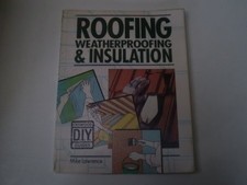 Roofing, Weatherproofing and